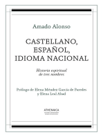 Castellano, español, idioma nacional: Historia espiritual de tres nombres