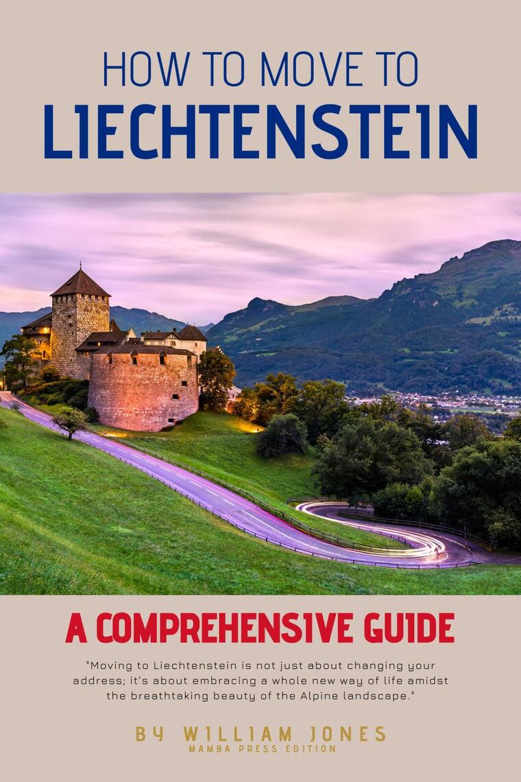 How to Move to Liechtenstein by William Jones (Ebook) Read