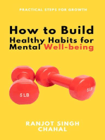 How to Build Healthy Habits for Mental Well-being: Practical Steps for Growth