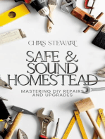 Safe & Sound Homestead, Mastering DIY Repairs and Upgrades