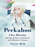 Peekaboo: I See Miracles: Musings of Musical Memories and Alzheimer’s Disease