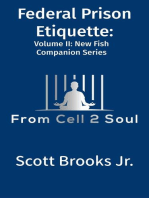 Federal Prison Etiquette (From Cell 2 Soul)