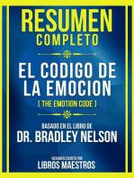 Resumen Completo - El Codigo De La Emocion (The Emotion Code) - Basado En El Libro De Dr. Bradley Nelson