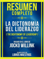 Resumen Completo - La Dictonomia Del Liderazgo (The Dichtonomy Of Leadership) - Basado En El Libro De Jocko Willink: (Edicion Extendida)