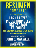 Resumen Completo - Las 17 Leyes Incuestionables Del Trabajo En Equipo (The 17 Essential Qualities Of A Team Player) - Basado En El Libro De John C. Maxwell: (Edicion Extendida)