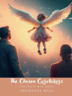 The Chosen Caretakers: Angel Marie's Story