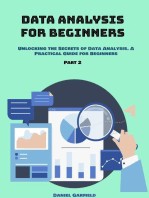Data Analysis for Beginners: Unlocking the Secrets of Data Analysis. A Practical Guide for Beginners. Part 2