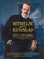 Befrielse genom kunskap: Knut Kjellberg. Den karismatiske folkbildaren och hans värld