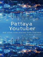 Pattaya Youtuber: And other true stories from Thailand