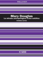 Mary Douglas: La mirada antropològica d'una catòlica