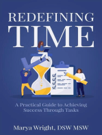 Redefining Time: A Practical Guide to Achieving Success Through Tasks