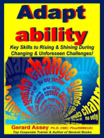 Adapt ability: Key Skills to Rising & Shining During Changing & Unforeseen Challenges!