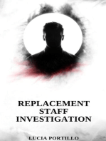 Replacement Staff Investigation