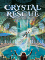 Crystal Rescue: Book 2 of the Crystal Message Chronicles
