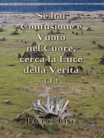 Se hai confusione e vuoto nel cuore, cerca la luce della verità (I)