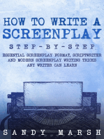 Screenplay Character Development: Step-by-Step | 2 Manuscripts in 1 Book | Essential Movie Character Creation, TV Script Character Building and ... Tricks Any Writer Can Learn