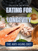 Eating for Longevity: The Anti-Aging Diet