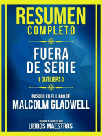 Resumen Completo - Fuera De Serie (Outliers) - Basado En El Libro De Malcolm Gladwell: (Edicion Extendida)