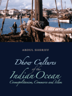 Dhow Cultures of the Indian Ocean: Cosmopolitanism, Commerce and Islam