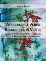 Vie seconde à Venise / Second life in Venice: Voyage à Venise en dentelle et aquarelle / Travel to Venice in lace and watercolor