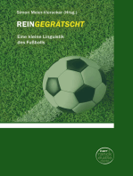 Reingegrätscht: Eine kleine Linguistik des Fußballs