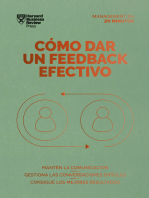 Cómo dar un feedback efectivo: Mantén la comunicación. Gestiona las conversaciones difíciles. Consigue los mejores resultados