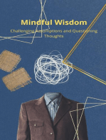 Mindful Wisdom: Challenging Assumptions and Questioning Thoughts