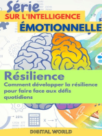 Résilience - Comment développer la résilience pour faire face aux défis quotidiens