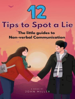 12 Tips to Spot a Lie: The little guides to non-verbal communication