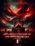 Becoming a Wizard in the Primordial Era: Becoming a Wizard in the Primordial Era, #1