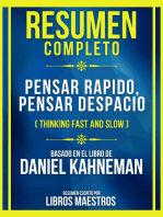 Resumen Completo - Pensar Rapido, Pensar Despacio (Thinking Fast And Slow) - Basado En El Libro De Daniel Kahneman: (Edicion Extendida)