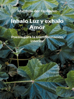 Inhalo Luz y exhalo Amor: Poesía para la transformación interior