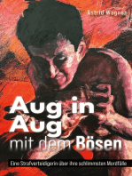 Aug in Aug mit dem Bösen