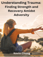 Understanding Trauma: Finding Strength and Recovery Amidst Adversity