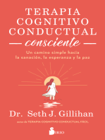 Terapia cognitivo conductual consciente: Un camino simple hacia la sanación, la esperanza y la paz