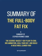 Summary of The Full-Body Fat Fix by Stephen Perrine: The Science-Based 7-Day Plan to Cool Inflammation, Heal Your Gut, and Build a Healthier, Leaner You!