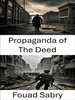 Propaganda of The Deed: Revolutionary Warfare and the Power of Action