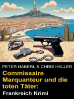 Commissaire Marquanteur und die toten Täter