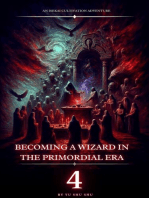 Becoming a Wizard in the Primordial Era: Becoming a Wizard in the Primordial Era, #4