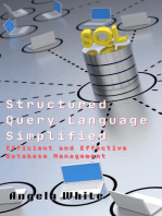 Structured Query Language Simplified: Efficient and Effective Database Management