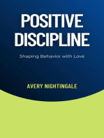 Positive Discipline: Shaping Behavior with Love