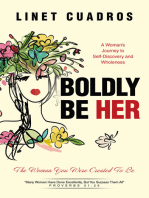 Boldly Be Her: The Woman You Were Created To Be