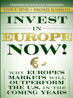 Invest in Europe Now!: Why Europe's Markets Will Outperform the US in the Coming Years