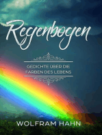 Regenbogen: Gedichte über die Farben des Lebens