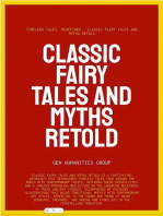 Classic Fairy Tales And Myths Retold