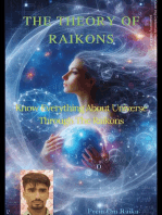 The Theory of Raikons: Know Everything about the universe through the Raikons