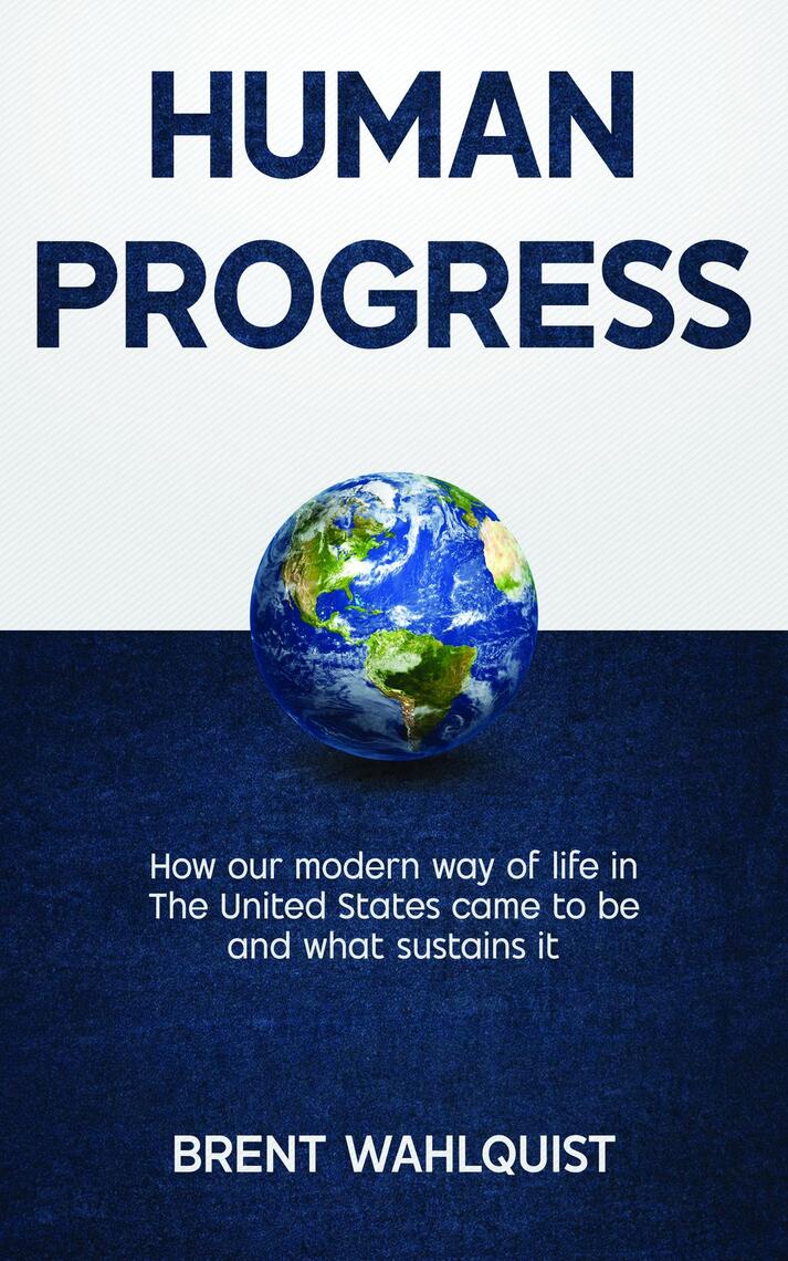 HUMAN PROGRESS by Brent Wahlquist (Ebook) - Read free for 30 days