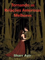 Tornando as Relações Amorosas Melhores