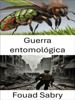 Guerra entomológica: Estrategias, tácticas e impacto