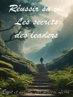 Réussir sa vie : les secrets des leaders